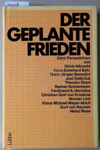 Streiter-Buscher, Heide (Hrsg.): Der geplante Friede. Zehn Perspektiven von Ulrich Albrecht. 