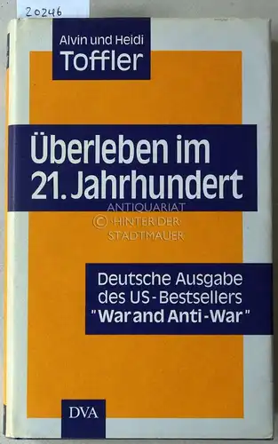 Toffler, Alvin und Heidi Toffler: Überleben im 21. Jahrhundert. 