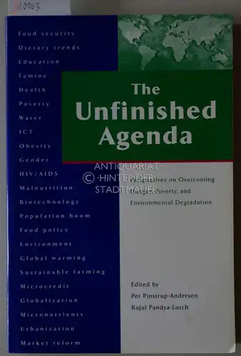 Pinstrup-Andersen, Per (Hrsg.) und Rajul (Hrsg.) Pandya-Lorch: The unfinished agenda. Perspectives on Overcoming Hunger, Poverty, and Environmental Degradation. 