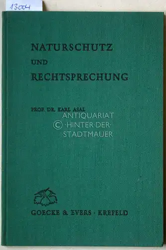 Asal, Karl: Naturschutz und Rechtsprechung. 