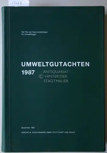 Umweltgutachten 1987. Der Rat von Sachverständigen für Umweltfragen. 