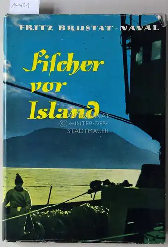 Brustat-Naval, Fritz: Fischer vor Island. 