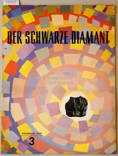 Der schwarze Diamant. Nr. 3, Dezember 1959. Hrsg. Ruhrkohlen-Beratung GmbH. 