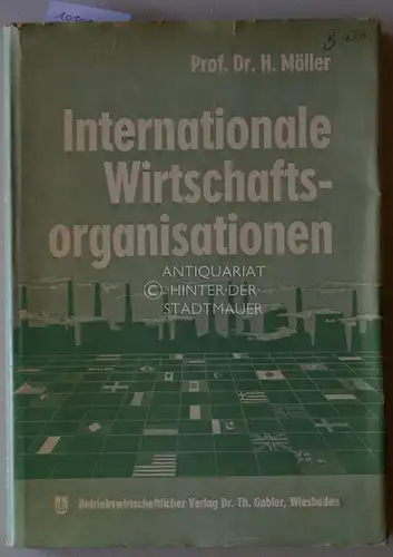 Möller, Hans: Internationale Wirtschaftsorganisationen. 