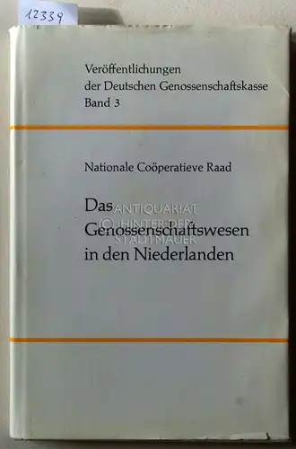 Nationale Coöperatieve Raad: Das Genossenschaftswesen in den Niederlanden. [= Veröffentlichungen der Deutschen Genossenschaftskasse, Bd. 3] Aus d. Niederl. übers. u. überarb. v. Wolfgang Deter. 