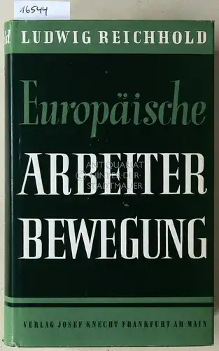 Reichhold, Ludwig: Europäische Arbeiterbewegung. (2 Bde.). 