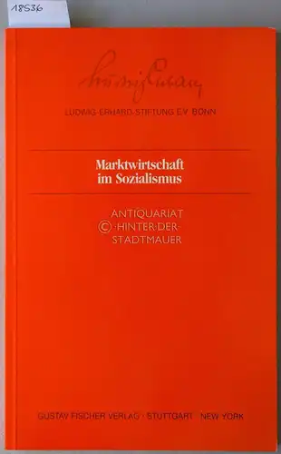 Wünsche, Horst Friedrich (Red.): Marktwirtschaft im Sozialismus. Ein Symposion der Ludwig-Erhard-Stiftung am 16. März 1989. Mit Beitr. v. Hermann v. Berg. 