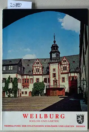 Einsingbach, Wolfgang: Weilburg: Schloss und Garten. Amtlicher Führer. 