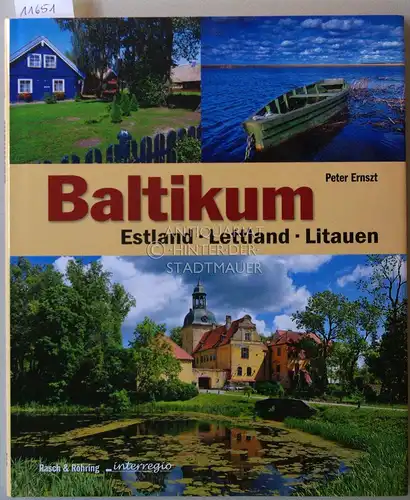 Ernszt, Peter: Baltikum. Estland - Lettland - Litauen. 