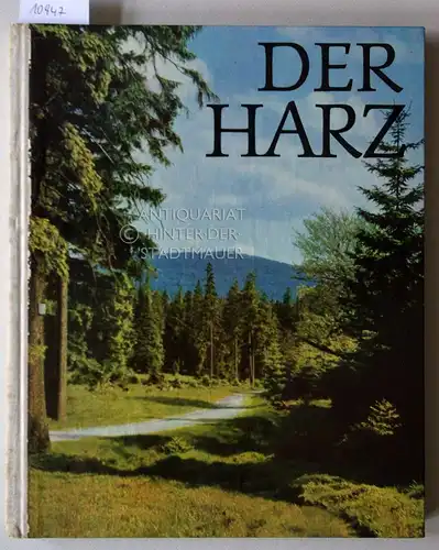 Geerdts, Hans Jürgen: Der Harz. Fotogr. von Kurt Zerback u.a. 