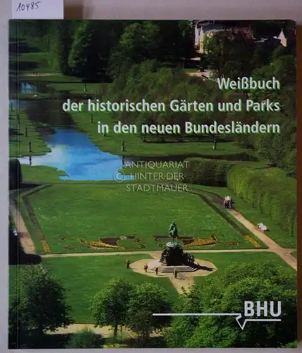 Krosigk, Klaus von (Hrsg.): Weißbuch der historischen Gärten und Parks in den neuen Bundesländern. Bund Heimat und Umwelt in Deutschland, BHU. 