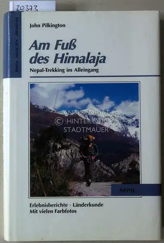 Pilkington, John: Am Fuß des Himalaja. Nepal-Trekking im Alleingang. 