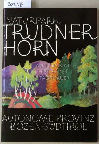 Schweiggl, Martin: Der Naturpark Trudner-Horn. 