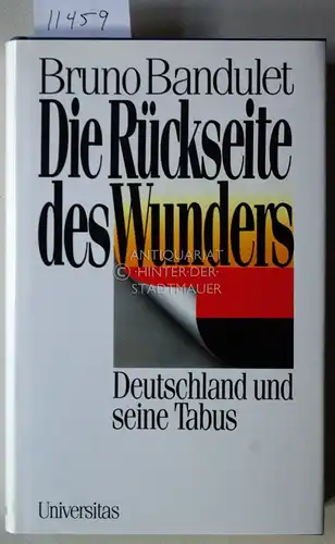 Bandulet, Bruno: Die Rückseite des Wunders: Deutschland und seine Tabus. 