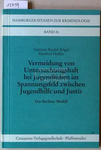 Bindel-Kögel, Gabriele und Manfred Heßler: Vermeidung von Untersuchungshaft bei Jugendlichen im Spannungsfeld zwischen Jugendhilfe und Justiz: Das Berliner Modell. [= Hamburger Studien zur Kriminologie, Bd. 26]. 