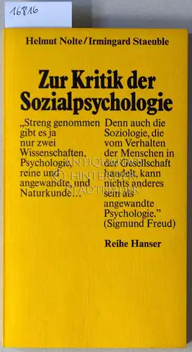 Nolte, Helmut und Irmingard Staeuble: Zur Kritik der Sozialpsychologie. [= Reihe Hanser, 104]. 