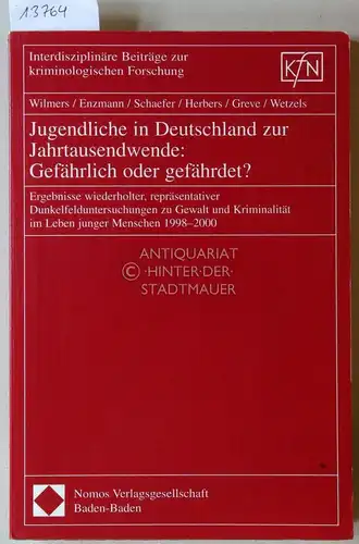 Wilmers, Nicola, Dirk Enzmann Dagmar Schaefer u. a: Jugendliche in Deutschland zur Jahrtausendwende: Gefährlich oder gefährdet? Ergebnisse wiederholter, repräsentativer Dunkelfelduntersuchungen zu Gewalt und Kriminalität im.. 