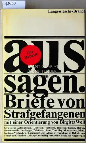 Wolf, Birgitta: aussagen. Briefe von Strafgefangenen. Mit einer Orientierung von Birgitta Wolf. 