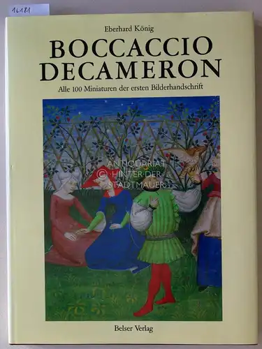 König, Eberhard: Boccaccio Decameron. Alle 100 Miniaturen der ersten Bilderhandschrift. 