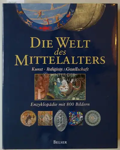 Bartlett, Robert (Hrsg.): Die Welt des Mittelalters: Kunst, Religion, Gesellschaft. Enzyklopädie mit 800 Bildern. [Übers.: Daniela Tivig]. 