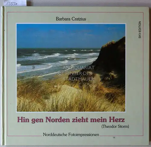 Cratzius, Barbara: Hin gen Norden zieht mein Herz. Norddeutsche Fotoimpressionen. [= SKV-Bildband 92928]. 