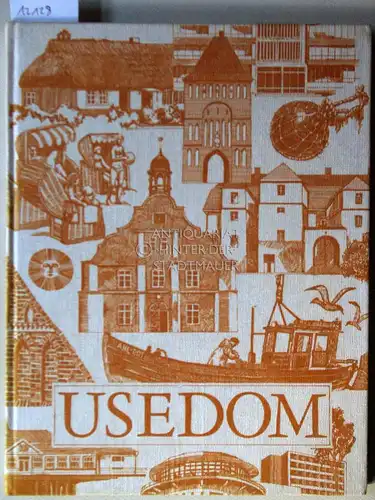 Känel, Alfred v. und Walter Dreizner: Usedom. Landeskundliche Streifzüge. 