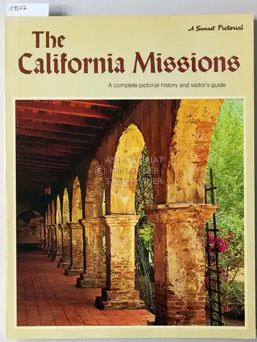 Krell, Dorothy (Ed.): The California Missions. A Pictorial History. 