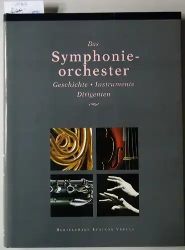 Kruckenberg, Sven und Siri (Hrsg.) Reuterstrand: Das Symphonieorchester und seine Instrumente. Übers. Joachim Lichtwitz. 