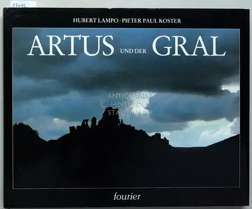 Lampo, Hubert und Pieter Paul Koster: Artus und der Gral. 