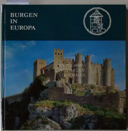 Mrusek, Hans-Joachim und Irene (Ill.) Roch-Lemmer: Burgen in Europa. [= Europa-Querschnitte]. 
