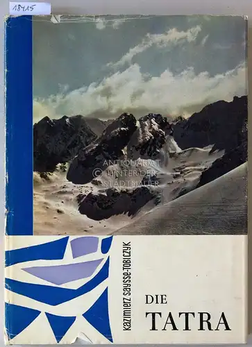 Saysse-Tobiczyk, Kazimierz: Die Tatra. 