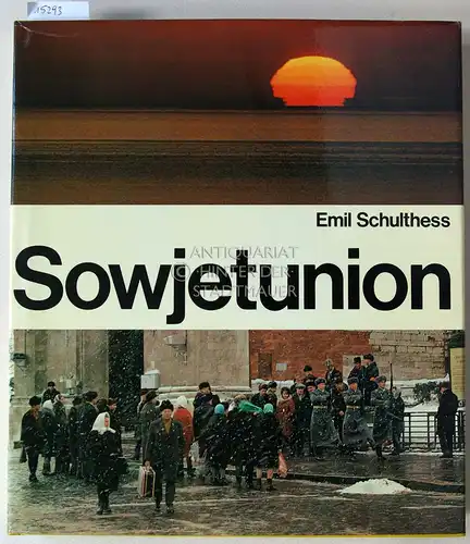 Schulthess, Emil: Sowjetunion. 