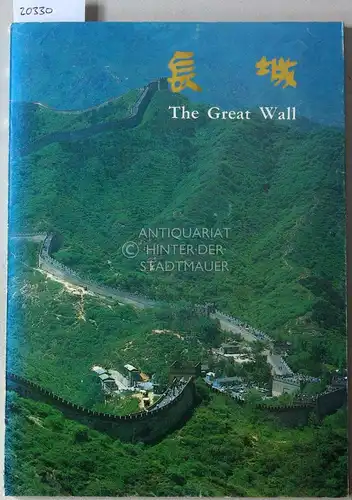 Yu, Jin (Hrsg.) and Dalin (Fot.) Cheng: The Great Wall. 