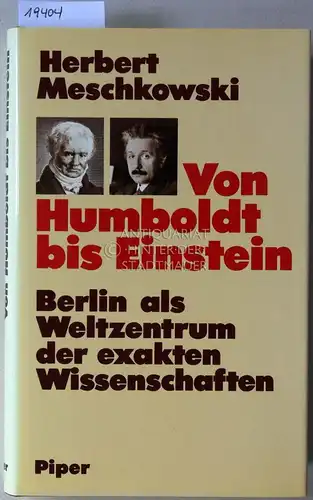 Meschkowski, Herbert: Von Humboldt bis Eisenstein. Berlin als Weltzentrum der exakten Wissenschaften. 