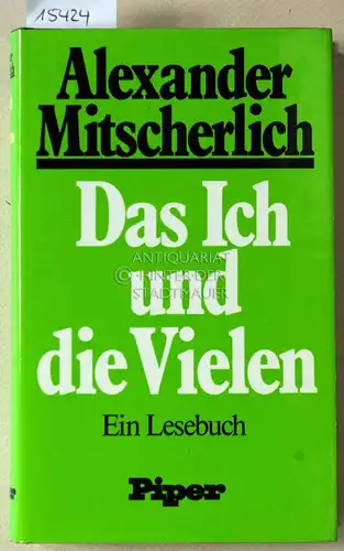 Mitscherlich, Alexander: Das Ich und die Vielen: Ein Lesebuch. Parteinahme eines Psychoanalytikers. 
