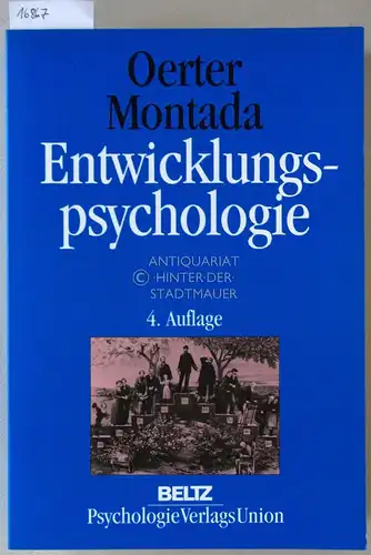 Oerter, Rolf (Hrsg.) und Leo (Hrsg.) Montada: Entwicklungspsychologie: Ein Lehrbuch. 