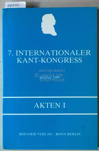 Funke, Gerhard (Hrsg.): 7. Internationaler Kant-Kongress, Mainz 1990. Akten I, II.1, II.2. (3 Bde.). 