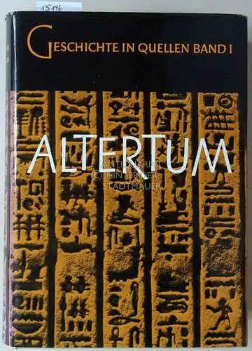 Arend, Walter: Altertum: Alter Orient - Hellas - Rom. [= Geschichte in Quellen, Band I]. 