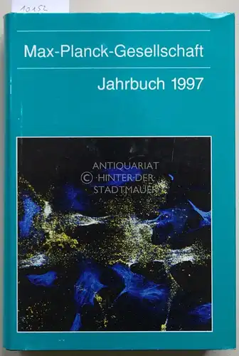 Max-Planck-Gesellschaft Jahrbuch 1997. 