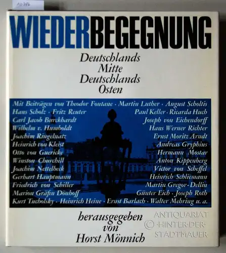Mönnich, Horst (Hrsg.): Wiederbegegnung: Deutschlands Mitte, Deutschlands Osten. 
