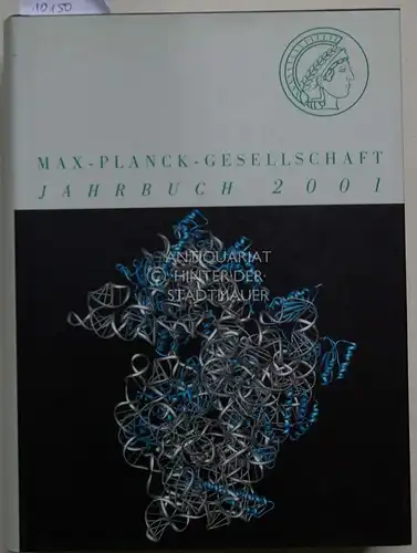 Plehn, Gottfried [Red.]: Max-Planck-Gesellschaft Jahrbuch 2001. 