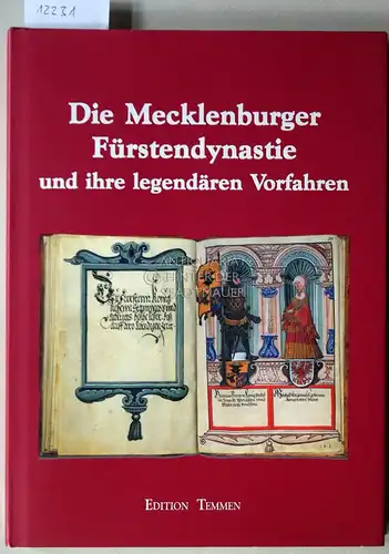 Röpcke, Andreas: Die Mecklenburger Fürstendynastie und ihre legendären Vorfahren. Die Schweriner Bilderhandschrift von 1526. 