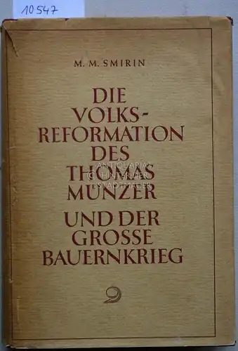 Smirin, Moisej M: Die Volksreformation des Thomas Münzer und der grosse Bauernkrieg. Übers. von Hans Nichtweiss. 