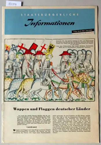 Wappen und Flaggen deutscher Länder. Informationen zur politischen Bildung, Folge 66-67; Mai-Juni 1958. 