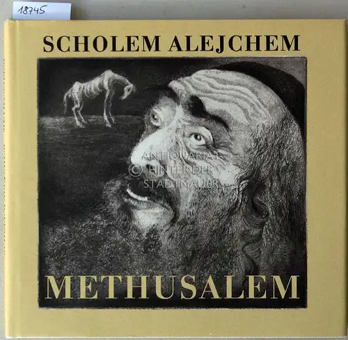 Alejchem, Scholem: Methusalem. Die Geschichte eines Pferdes. Mit Reproduktionen nach Kaltnaderadierungen von Regine Grube-Heinecke. 
