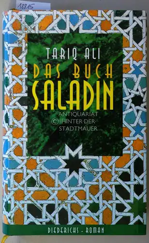 Ali, Tariq: Das Buch Saladin. (Aus d. Engl. v. Petra Hrabak.). 