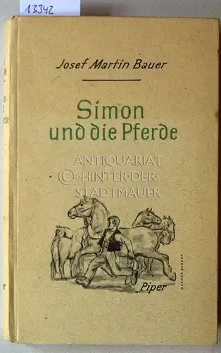 Bauer, Josef Martin: Simon und die Pferde. 