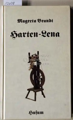 Brandt, Magreta: Harten-Lena. De Katendeern. Keen Autobiographie. 