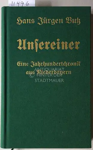 Butz, Hans Jürgen: Unsereiner. Bd. 1: 1900 bis 1950. 