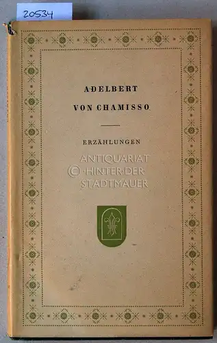 Chamisso, Adalbert v: Erzählungen. [= Die Erzählung, 9]. 